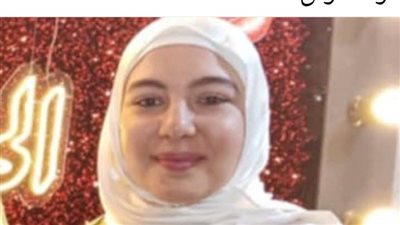صحة الشرقية تنعى وفاة «أسيل الدري» فقيدة شباب أطباء الأسنان بفاقوس  