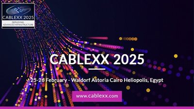 انطلاق CABLEXX 2025 للبنية التحتية المتقدمة 25 فبراير
