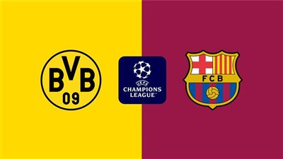البث المباشر لمشاهدة مباراة برشلونة وبوروسيا دورتموند يلا شوت اليوم في دوري أبطال أوروبا