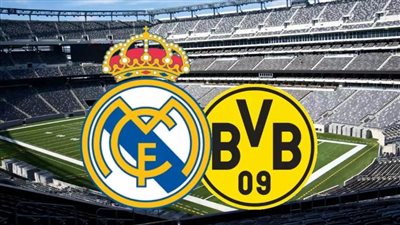 يلا شوت بث مباشر مباراة ريال مدريد وبوروسيا دورتموند Yalla Shoot New مشاهدة مباراة الريال اليوم أهم مباريات اليوم