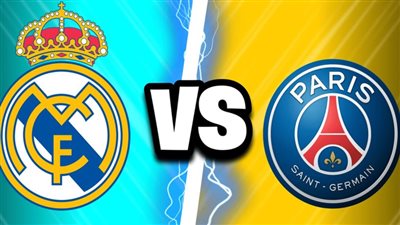 يلا شوت بث مباشر مباراة ريال مدريد وباريس سان جيرمان Yalla Shoot New مشاهدة مباراة الريال اليوم أهم مباريات اليوم