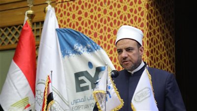 توصيات ملتقى «الشباب وتحديات العصر» بالأزهر تدعو إلى بناء وعي ديني معتدل 