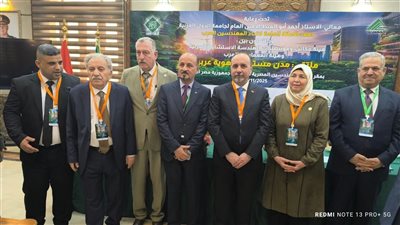 من القاهرة.. المهندسون العرب يطالبون بإنشاء مدن مستدامة بهوية عربية
