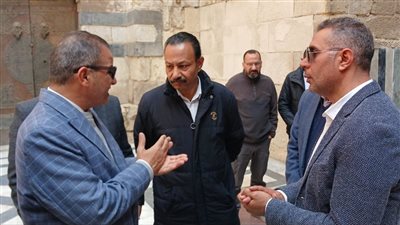 الأمين العام للمجلس الأعلى للآثار يتفقد عدداً من المواقع الأثرية بشارع المعز بالقاهرة التاريخية