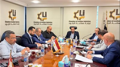 غرفة صناعة الجلود تبحث تحديات القطاع وارتفاع مستلزمات الإنتاج في ظل التوترات الجيوسياسية