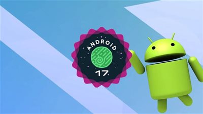 ثورة أندرويد 17.. هاتفك الذكي يتحول إلى حاسوب متكامل في جيبك