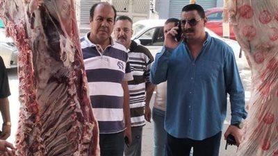 الشرقية تشدد الرقابة على اللحوم استعدادًا لعيد الأضحى