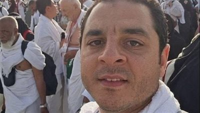 وفاة المهندس إسماعيل السيلي ابن الفيوم إثر جلطة مفاجئة خلال مناسك الحج