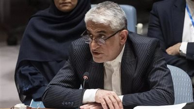 مندوب ايران لدى الأمم المتحدة: طهران كانت الضحية في الحرب 
