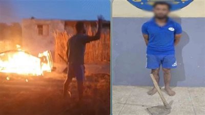 القبض على نجار أشعل النار أمام منزل والده بالجيزة 