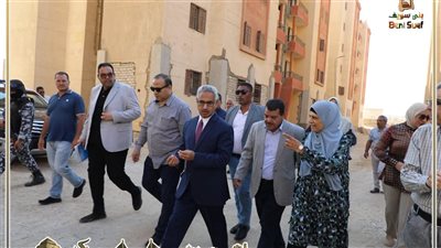 محافظ بني سويف  يعاين مشكلات الوحدات السكنية بمناطق الإسكان الاجتماعي 