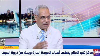 أستاذ المناخ الزراعي: القبة الحرارية ومنخفض الهند الموسمي وراء موجة الحر الحالية
