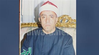 بذكرى ميلاده.. أبرز المحطات في حياة القارئ الشيخ فتحي المليجي سفير القرآن
