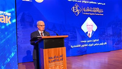 نائب رئيس الوزراء: السياحة نشاط صناعي متكامل ومحرك رئيسي للاقتصاد الوطني